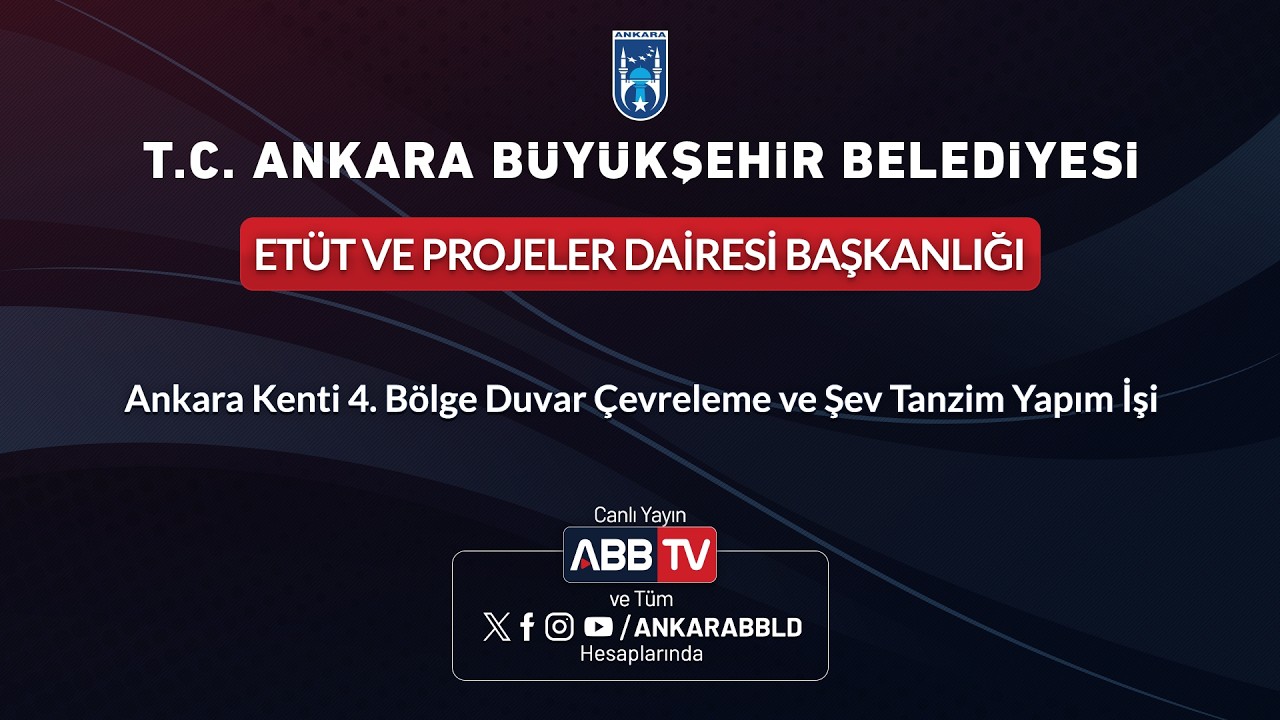 ETÜT VE PROJELER DAİRESİ BAŞKANLIĞI - Ankara Kenti 4. Bölge Duvar Çevreleme ve Şev Tanzim Yapım İşi