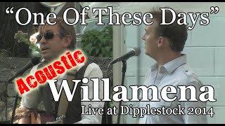 Willamena - One Of These Days (Acoustic)