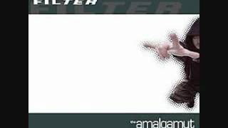 Filter - Where Do We Go From Here (Full Version)