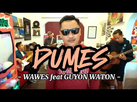 DUMES - WAWES feat GUYON WATON (Lyric Video) | iseh sok kelingan