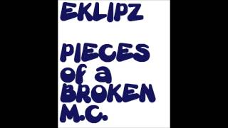 Pieces of a Broken M.C. - Eklipz