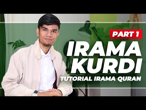 #eps2 TUTORIAL IRAMA QURAN - KURDI (Part 1) | MUZAMMIL HASBALLAH