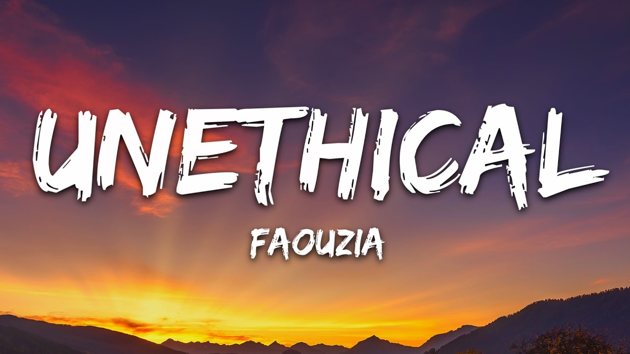 Faouzia - UNETHICAL (Lyrics)