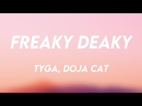 Freaky Deaky - Tyga, Doja Cat {Lyrics Video} ????