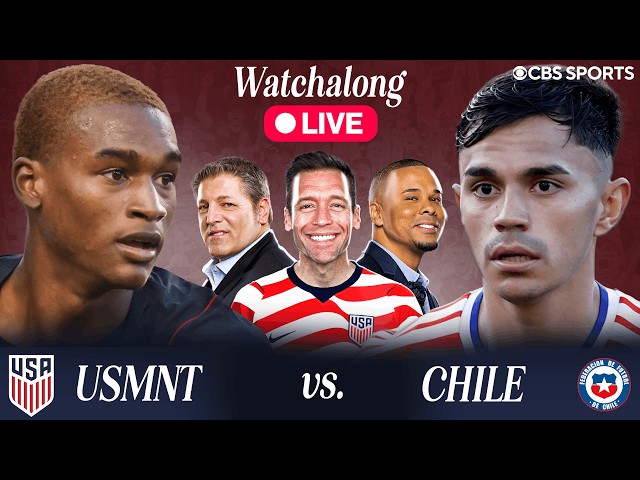 🔔 LIVE: USMNT vs. Chile Watchalong & Reaction