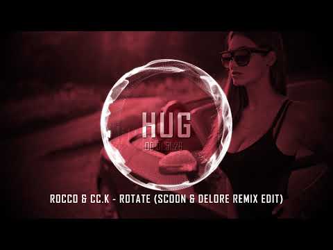 Rocco & Cc.K - Rotate (Scoon & Delore Remix Edit)