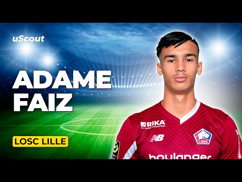 How Good Is Adame Faiz at Losc Lille?