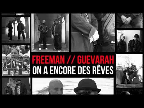 FREEMAN - " On a Encore des Rêves " feat Guevarah