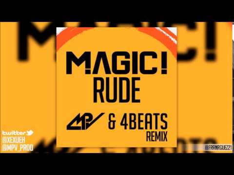 Magic - Rude (MPV & 4BEATs Remix)