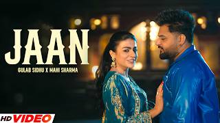 Download lagu Jaan (HD Video) | Gulab Sidhu Ft. Mahi Sharma | New Punjabi Songs 2026 mp3