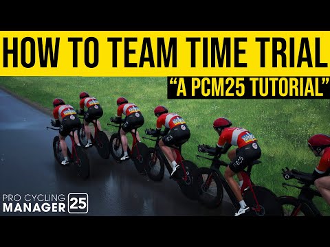Team Time Trial Tutorial  - Pro Cycling Manager 25 - #pcm25