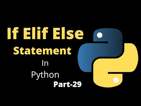 If Elif Else Statement In Python Part 29 Python Tutorial For Beginners