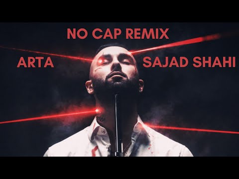 Arta x Sajad Shahi - No Cap (Remix By LilP30)