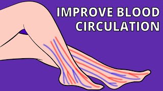 How to Improve The Blood Circulation in Your Legs in Just 3 minutes!