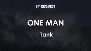 One Man | Tank