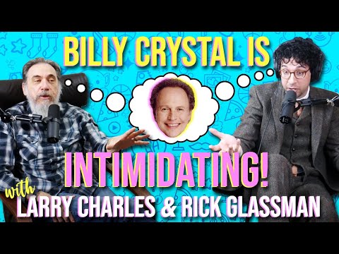 Rick Glassman Tells Director Larry Charles When Billy Crystal Called Him Out On Set