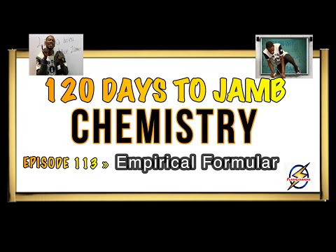 Empirical & Molecular Formular » 120 Days To Jamb Chemistry - Ep 113