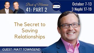 3 Nephi 17-19 Part 2 • Dr. Matt Townsend • October 7 -13 • Come Follow Me