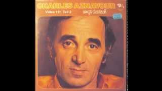 Charles Aznavour - Du lässt dich geh&#39;n