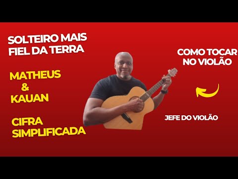 Solteiro Mais Fiel Da Terra - Matheus e Kauan
