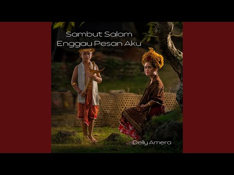 Sambut Salam Enggau Pesan Aku
