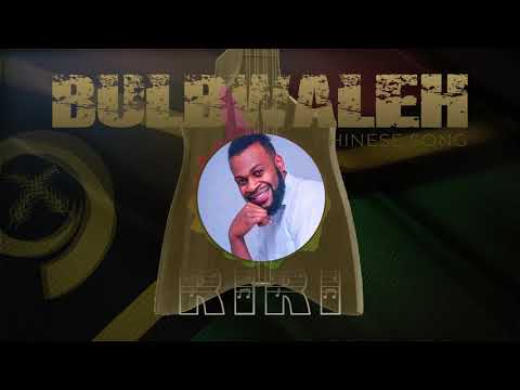 Chinese Song - Bulbwaleh LSB