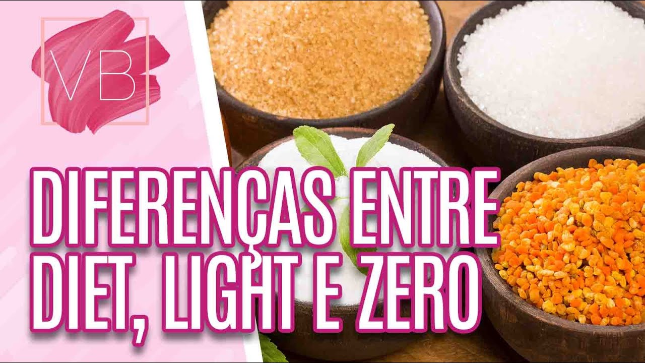 Alimentos Diet, Light e Zero: entenda as diferenças e indicações - Você Bonita (27/10/21)