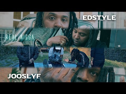 JOOSLYF x EDSTYLE - REAL NIGGA (Clip Officiel)