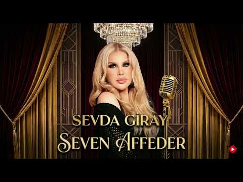 Sevda Giray - Seven Affeder Official Music Video