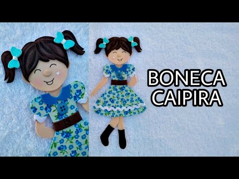 COMO FAZER BONECA CAIPIRA DE EVA E TECIDO #geruzaartes