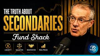 How Secondaries Really Work -  Nigel Dawn  - Evercore  - Fund Shack Ep. 85