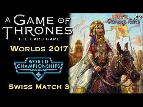 Game of Thrones: Card Game - Worlds 2017 (Swiss 3)