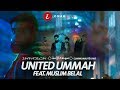 Omar Esa - United Ummah Ft. Muslim Belal (Official Nasheed Video) | Vocals Only