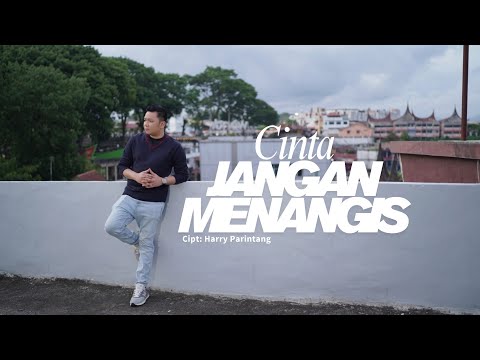 Cinta Jangan Menangis - Harry Parintang