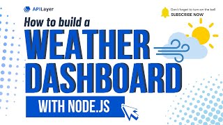 Build a Real-Time Weather Dashboard with Node.js + APILayer's Weatherstack API | Full Tutorial