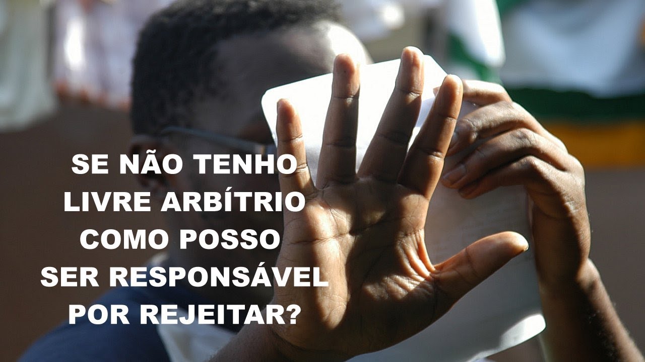#0826 Se não tenho livre arbítrio como posso ser responsável por rejeitar? Mario Persona