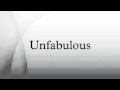Unfabulous