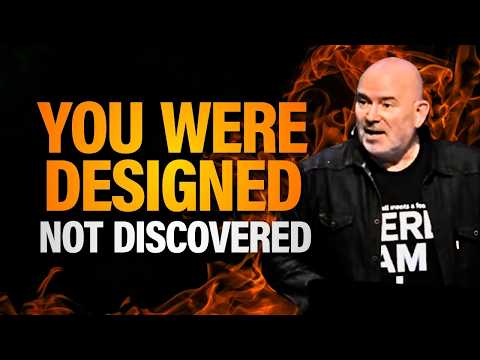 You Were Designed, Not Discovered