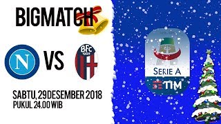 Jadwal Pertandingan Liga Italia Napoli VS Bologna, Sabtu Pukul 24.00 WIB