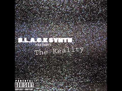 BlackSynth [ The Reality ] - Die After One Day