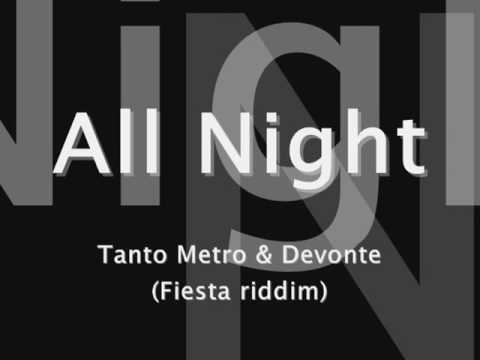 All Night - Tanto Metro & Devonte