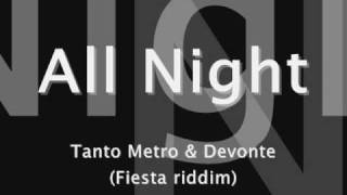 All Night - Tanto Metro & Devonte