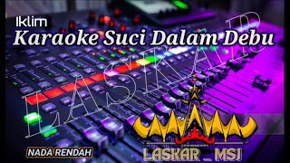 Download lagu KARAOKE SUCI DALAM DEBU-REMIX LAMPUNG IKLIM mp3 Download lagu KARAOKE SUCI DALAM DEBU-REMIX LAMPUNG IKLIM mp3