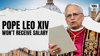Pope Leo XIV Salary: What Robert Prevost Will Earn as Pontiff