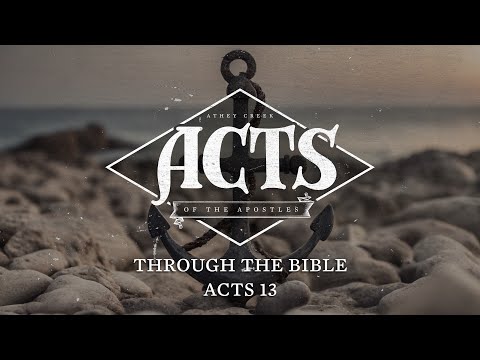 Through the Bible | Acts 13 - Brett Meador