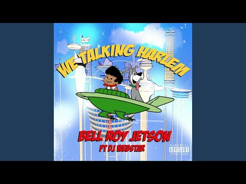 We Talkin Harlem (feat. Dj Webstar)