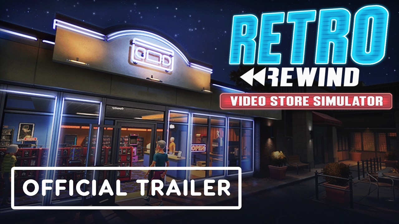 Retro Rewind: Video Store Simulator - Official Launch Trailer