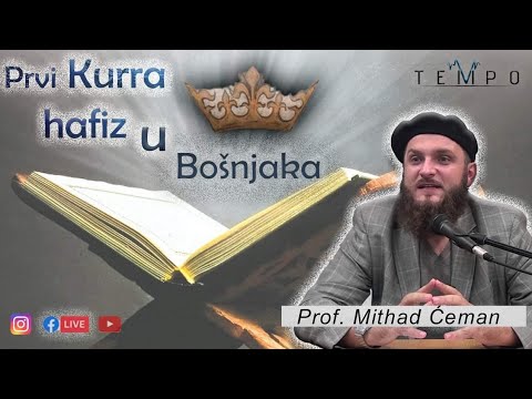 | Prvi Kurra hafiz u Bošnjaka | Mithad Ćeman Ciklus predavanja o Bošnjacima O.U.TEMPO
