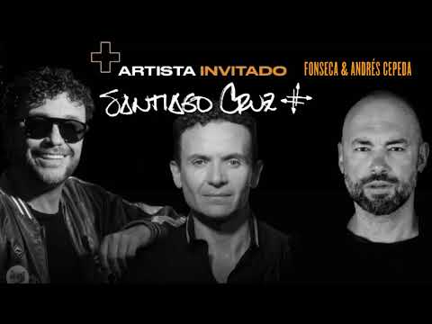Santiago Cruz - Fonseca y Andres Cepeda Mix Exitos - Los mejores canciones del ayer