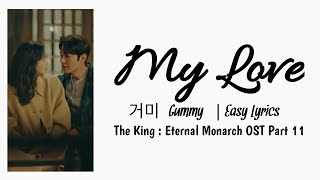 Download lagu GUMMY (거미) - 'My Love' Easy Lyrics (OST The King Eternal Monarch Part 11) mp3
